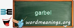 WordMeaning blackboard for garbel